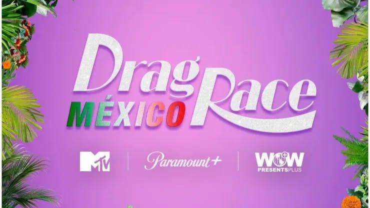La primera temporada de Drag Race México está por llegar a Paramount+
